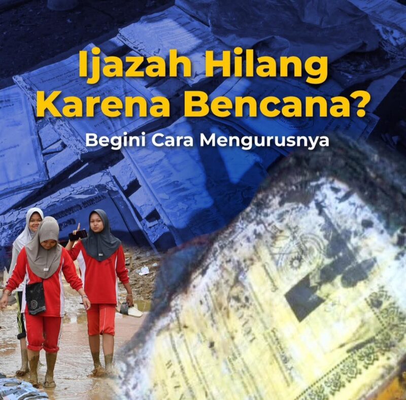 Cara Mengurus Ijazah Hilang atau Rusak Akibat Bencana Sesuai Aturan Terbaru (Foto Kemendikdasmen)