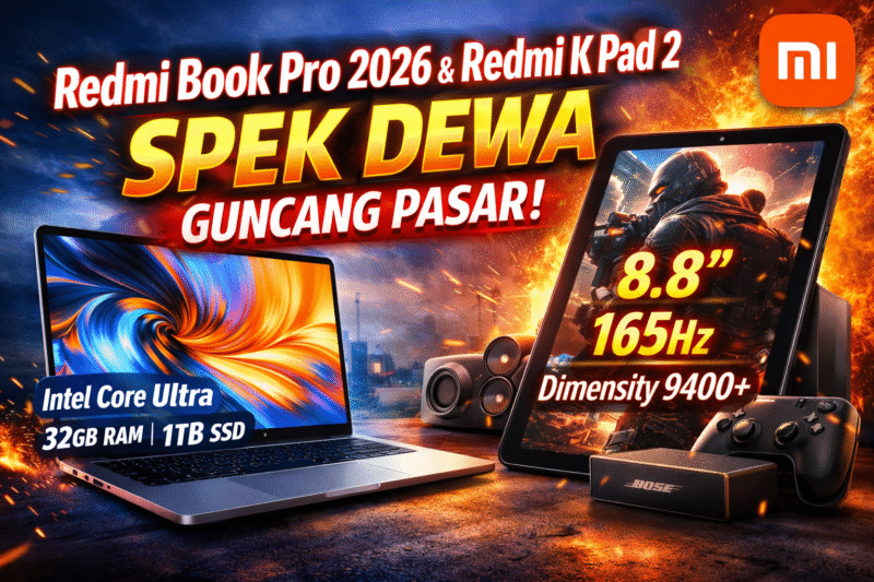Xiaomi Rilis Redmi Book Pro 2026 & Redmi K Pad 2, Spek Dewa!