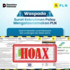 Waspada Rekrutmen Palsu, PLN Tegaskan Seleksi Hanya Lewat Kanal Resmi