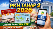 Cara Cek Penerima PKH Tahap 2 Tahun 2026 Pakai NIK KTP