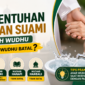 Hukum Bersentuhan dengan Suami Setelah Wudhu Apakah Batal? 