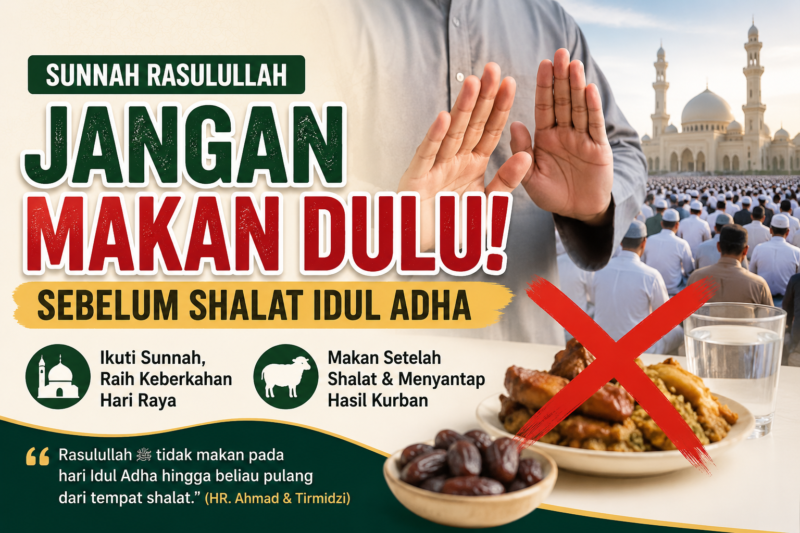 Jangan Makan Dulu Sebelum Shalat Idul Adha Ini Penjelasan Ulama