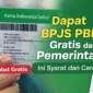 Ingin Mendapatkan BPJS PBI Gratis,  Ini Caranya?