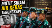 Empat Oknum TNI Diadili Motif Serangan Air Keras Terkuak