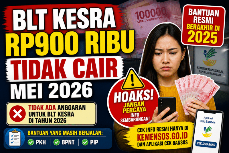 BLT Kesra Rp900 Ribu Tidak Cair Mei 2026 Ini Fakta Sebenarnya