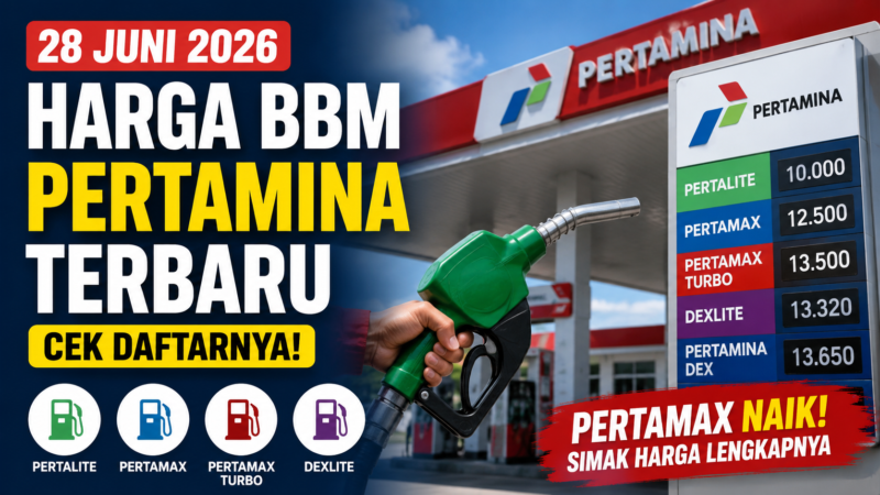 Update Harga BBM Pertamina Hari Ini, 28 Juni 2026