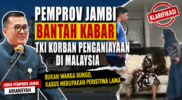 Pemprov Jambi Bantah TKI Korban Penganiayaan Asal Bungo