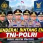 10 Jenderal Bintang Empat TNI-Polri Duduki Jabatan Strategis