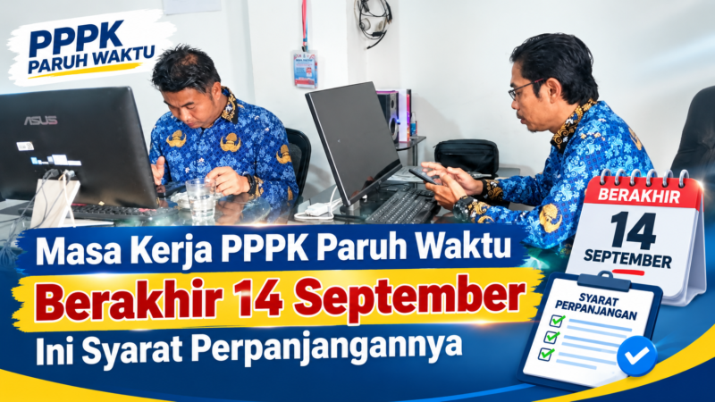Masa Kerja PPPK Paruh Waktu Berakhir 14 September, Ini Syarat Perpanjangannya